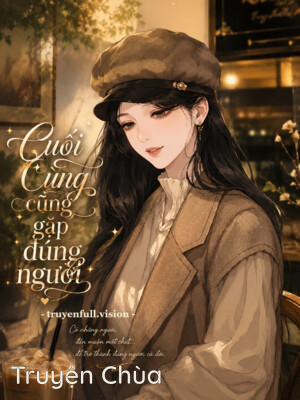 Cuối Cùng Đã Gặp Đúng Người