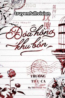 Đóa Hồng Khu Bốn – Trường Tiếu Ca