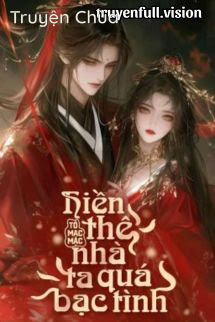 Hiền Thê Nhà Ta Quá Bạc Tình