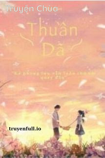 Thuần Dã – Tụ Đạo